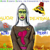 SUOR DENTONA E ALTRI PEZZI