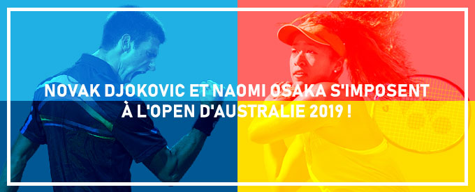 Novak Djokovic et Naomi Osaka ont remporté l'Open d'Australie 2019