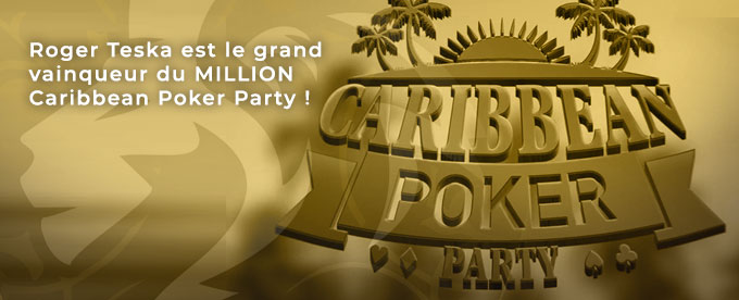 Roger Teska gagne le gros lot au Million Caribbean Poker Party