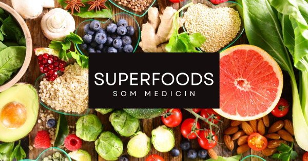 Superfoods som medicin