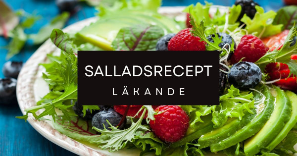 Recept på läkande sallader.