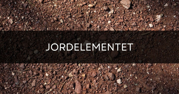 Veta mer om jordelementet