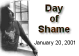Day of Shame: January 20, 2001