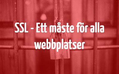 SSL: Ett måste för alla webbplatser