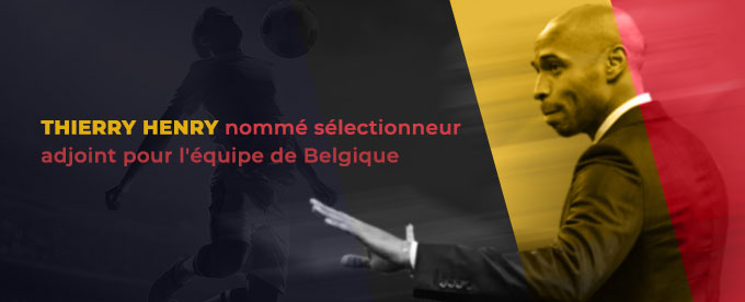 Thierry Henry est nommé sélectionneur adjoint de la Belgique