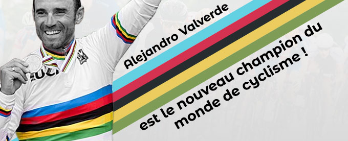 Le champion du monde de cyclisme 2018 est Alejandro Valverde !