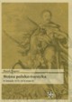 Wojna polsko turecka w latach 1672-1676 t.2, Wagner Marek