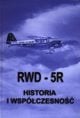 RWD-5R. Historia i wspólczesnosc, Redakcja