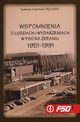 Wspomnienia o ludziach i wydarzeniach w FSO 1951-1991, T.K.Rekawek