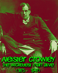 Aleister Crowley: The Wickedest Man Alive (1875 - 1947)