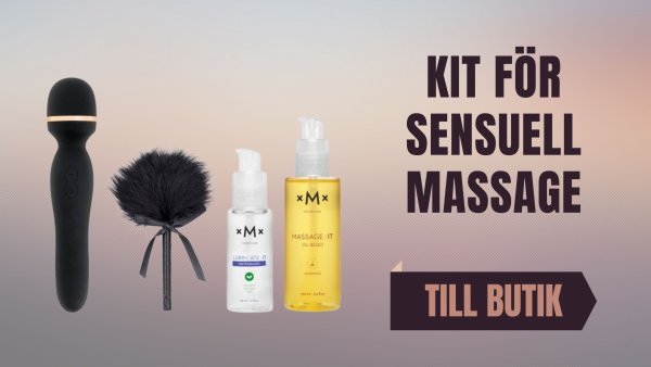 Köp ett kit för sensuell massage.