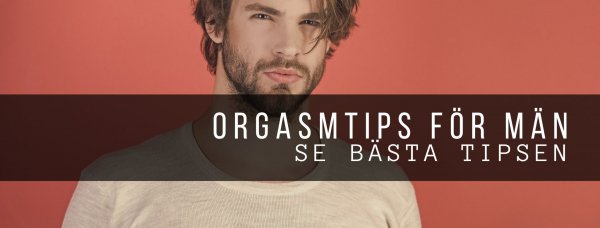 Sextips - orgasmtips man