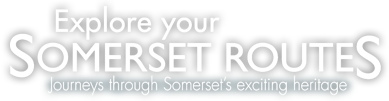Explore your Somerset Routes